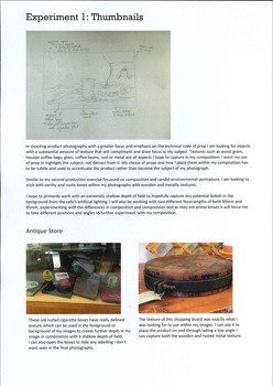 A page from a student design folio that shows a hand drawn image in pencil with annotations of a set up for a photography shoot. Types text details the experimentation and two images of source material for the shoot are included. One shows rusted tobacco tins and one show an old heavy round wooden chopping block 