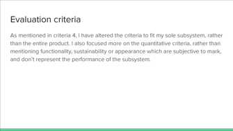 This folio page details the evaluation criteria for the sole subsystem, giving a qualitative score against each criterion, including battery life, cost, and power usage.