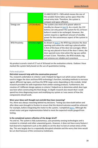 A table setting out the evaluation criteria, scoring the system against each criterion, and providing a justification for the score given. The folio is also evaluated as it relates to the system’s construction and completion.