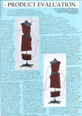 A product evaluation of the final garment, with detailed explanations about the product made in collaboration with the end user.
