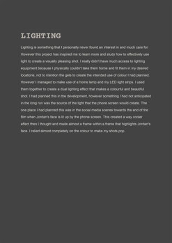 This folio page documents Will Calleja’s approach to lighting in his Media Film work ‘The Trials and Tribulations of Being Jordan’.