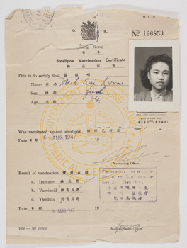 Certificate no 166853 issued by the Medical Department of the Government of Hong Kong on 6 August 1947 to Mark Wai Kwan (Mary Gung) stating she have been vaccinated against smallpox. 