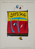 A yellow and red poster for a Children’s Museum exhibition which reads ‘You’re It!’ in large blue and black type.